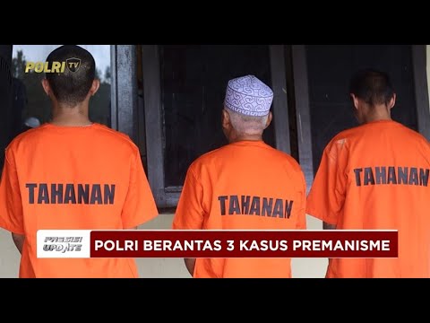 PRESISI UPDATE: OPS PEKAT DAN PREMANISME, POLRES GUNUNG MAS KALTENG UNGKAP 3 KASUS 13/05/25 (19.30)