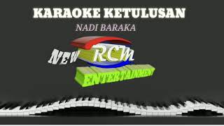 Download lagu KETULUSAN CINTA@ NADI BARAKA# Karaoke no vocal mp3