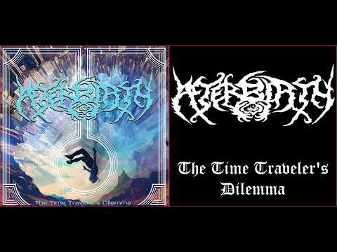 💀 Afterbirth - The Time Traveler's Dilemma (2017) [Full Album] 💀