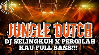 Download lagu JUNGLE DUTCH DJ SELINGKUH X PERGILAH KAU FULL BASS!! mp3 Download lagu JUNGLE DUTCH DJ SELINGKUH X PERGILAH KAU FULL BASS!! mp3