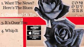 The Computers - Want The News? Here's The Blues (EP Sampler)