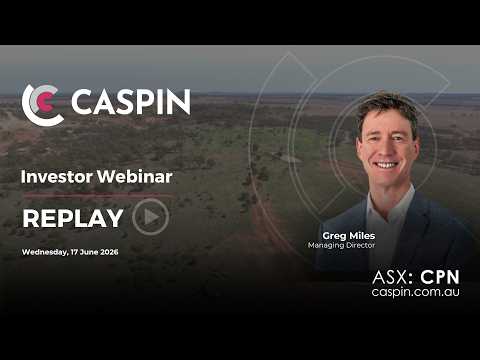 Webinar Replay | Caspin Resources (ASX: CPN) Investor Update