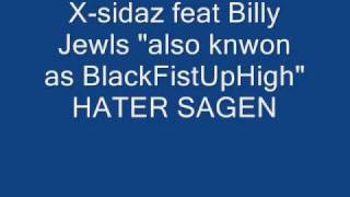 X sidaz feat Billy Jewls HATER SAGEN