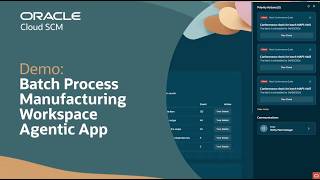 Batch Process Manufacturing Workspace Agentic App in Oracle SCM: Demo