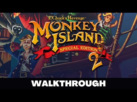 MONKEY ISLAND 2: SPECIAL EDITION Full Game Walkthrough No Commentary Gameplay
