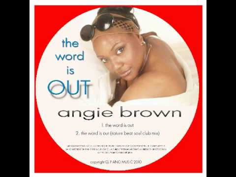 The Word is Out - ANGIE BROWN.avi