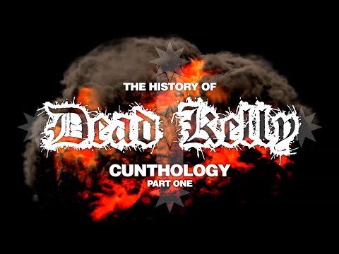 Dead Kelly Documentary - C*nthology - Part One
