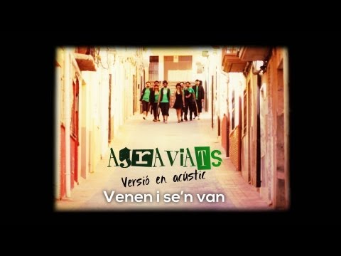 AGRAVIATS · Venen i se'n van (acústic)