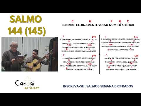 Salmo 144 Bendirei O Vosso Nome, Ó Meu Deus, Meu Senhor E Meu Rei Para Sempre - SF Salmos