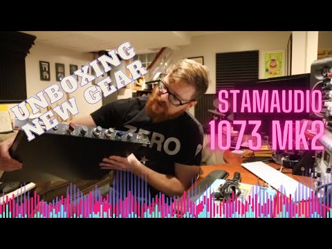 Ep. 34 - Unboxing new gear - PreAmp edition - Stam Audio 1073 MK2