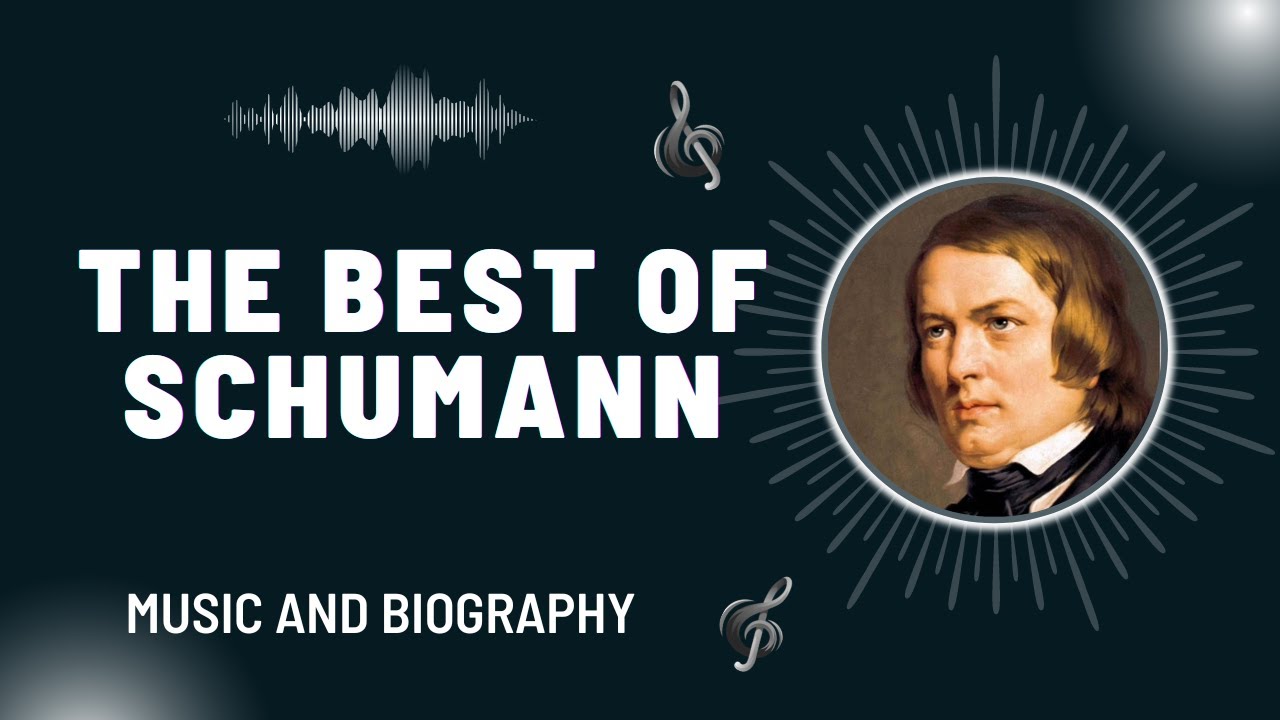 The Best of Schumann - YouTube