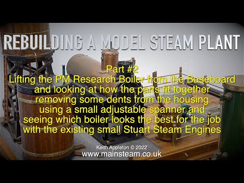 REBUILDING A MODEL STEAM PLANT - PART #2
