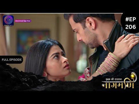 Ishq Ki Dastaan Naagmani | Full Episode 206 | Dangal TV