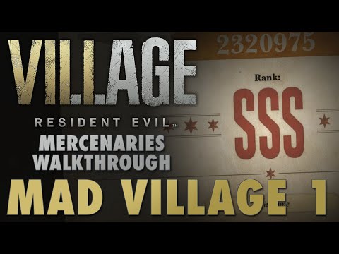 Mad Village 1 SSS Rank Walkthrough - Resident Evil 8 Village Mercenaries