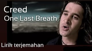 Download lagu One last breath - Creed - Lyrics terjemahan mp3