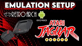 Atari Jaguar - Emulation Setup Retroarch All Android Devices 