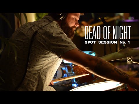 DEAD OF NIGHT (session)