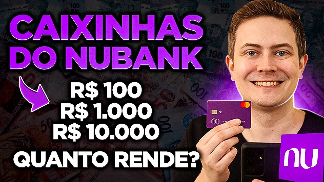 INVESTI R$ 100, R$ 1.000 e R$ 10.000 NAS CAIXINHAS DO NUBANK | QUANTO RENDEU? VALEU A PENA?