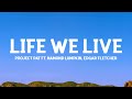Project Pat - Life We Live (Lyrics) ft. Namond Lumpkin, Edgar Fletcher
