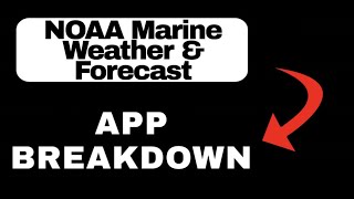 NOAA Marine Weather & Forecast Marine Weather App Overview - What to Expect