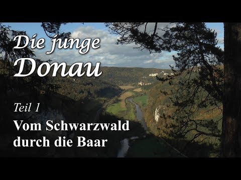 "The Young Danube" Part 1: From the Black Forest through the Baar