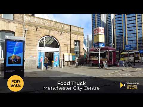 Prime Manchester City Centre Food Truck For Sale