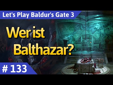 Baldur's Gate 3 deutsch Teil 133 - Wer ist Balthazar? Let's Play