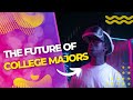 The Future Of College Majors Careers For The 21st Century