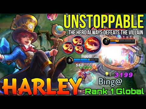 Unstoppable Harley The Hero Always Defeats the Villain - Top 1 Global Harley by Bing@ - Mobile Legen