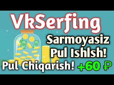 VkSerfing / SARMOYASIZ RUBL ISHLASH 💰