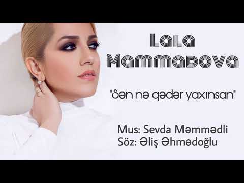 Lale Memmedova - Sen ne qeder yaxınsan (mus: Sevda Memmedli, söz: Əliş Əhmədoğlu)