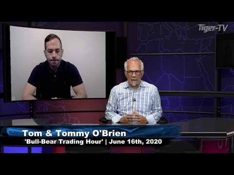 June 16th, Bull-Bear Trading Hour on TFNN - 2020