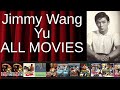 ALL Jimmy Wang Yu Movies Ranked By Score Critics Fans