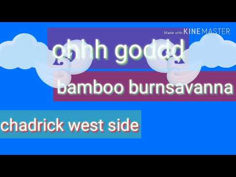 Chadrick ft damage musiq ohhh goddd (official audio)2019