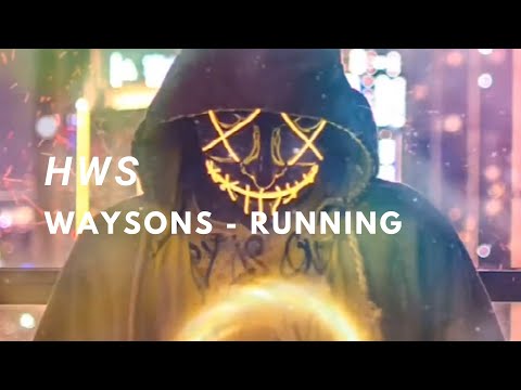 Waysons - Running (Music Video)