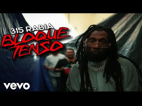 315 Rabia - 315 Rabia (Bloque Tenso) (Official Music Video)