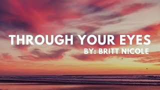 Britt Nicole - Through Your Eyes Lyric Video