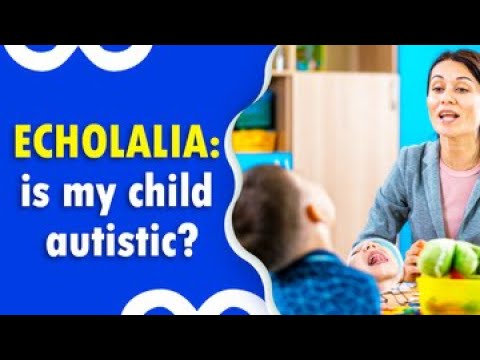 Echolalia: is my child autistic? #autism #speechdelay #speechtherapy #echolalia