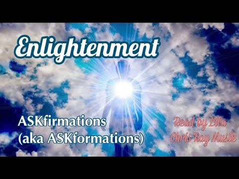 ENLIGHTENMENT ASKfirmations  Catch the Feeling by “Asking your way to Enlightenment”    🎶✨
