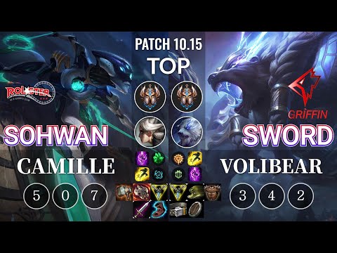KT SoHwan Camille vs GRF Sword Volibear Top - KR Patch 10.15