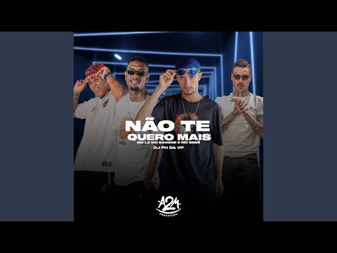 Não Te Quero Mais