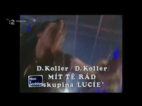 Lucie - Mít tě sám - klip