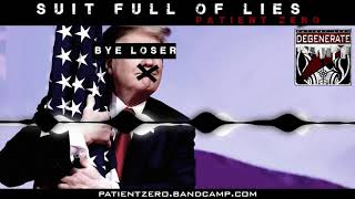 Patient Zero - Suit Full of Lies
