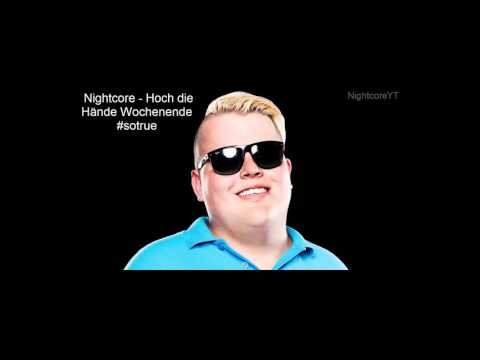 Nightcore - Hans Entertainment vs. Finger & Kadel - Hoch die Hände - Wochenende (#sotrue)