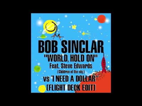 World Hold On vs I Need A Dollar (Flight Deck Edit)