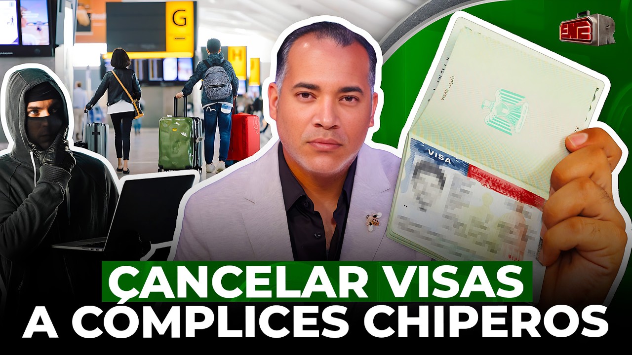 BRITO MANDA A CANCELAR VISAS A DOMINICANOS CÓMPLICES DE LOS CHIPEROS