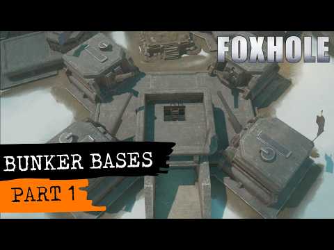 Foxhole Guide - Bunker Bases ( part 1)