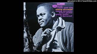 Stanley Turrentine - Then I&#39;ll Be Tired of You