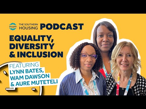 Equality, Diversity and Inclusion at Southern Housing