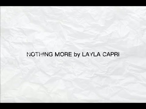 Nothing More - Layla Capri